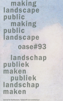 OASE 93: Public Landscape