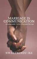 Marriage Is Communication