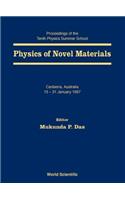 Physics of Novel Materials - Proceedings of the Tenth Physics Summer School