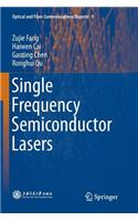 Single Frequency Semiconductor Lasers