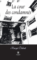 cour des condamnés