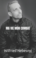Ma vie mon combat