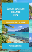 Guide de voyage en Thaïlande 2024