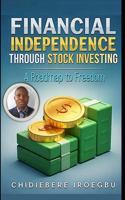 Financial Independence Through Stock Investing