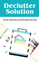 Declutter Solution
