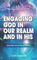 Engaging God in Our Realm and in His