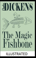 The Magic Fishbone Illustrated