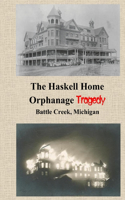 Haskell Home Orphanage Tragedy