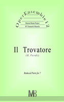 OperEnsemble12, Il Trovatore (G.Verdi): Reduced Parts for 7(4 Il Trovatore (G.Verdi))