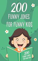 200 Funny Jokes For Funny Kids