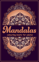 mandalas colouring books for adults: A Colouring Book Mandalas for Meditation, Stress Relief and Relaxation paperback /Size 8.5 x 11 inches