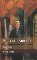 Embarrassments: Large Print