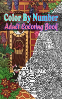 Color By Number Adult Coloring Book: Large Print Birds, Flowers, Animals and Pretty Patterns (Adult Coloring By Numbers)