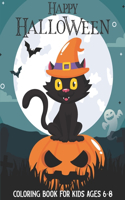 Happy Halloween Coloring Book for Kids Ages 6-8