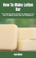 How To Make Lotion Bar