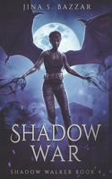 Shadow War