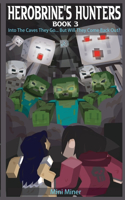 Herobrine's Hunters Book 3