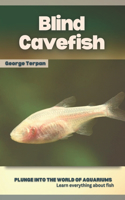 Blind Cavefish