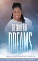 God of Our Dreams