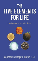 Five Elements for Life