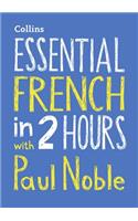 Essential French in 2 Hours with Paul Noble