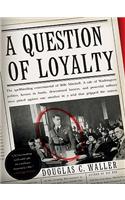 A Question of Loyalty