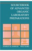 Sourcebook of Advanced Organic Laboratory Preparations