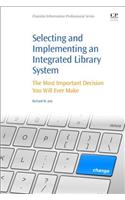 Selecting and Implementing an Integrated Library System
