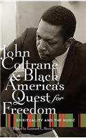 John Coltrane and Black America's Quest for Freedom