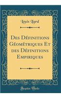 Des Définitions Géométriques Et des Définitions Empiriques (Classic Reprint)