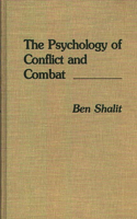 The Psychology of Conflict and Combat: (English)