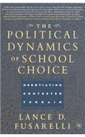 Political Dynamics of School Choice