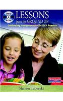 Lessons from the Ground Up (DVD): Cultivating Comprehension in K-3 Readers