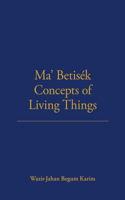 Ma' Betisek Concepts of Living Things