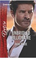 Unbridled Billionaire: A Scandalous Billionaire Romance