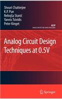 Analog Circuit Design Techniques at 0.5V