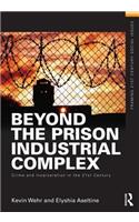 Beyond the Prison Industrial Complex