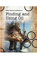 Finding and Using Oil