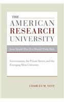 The American Research University from World War II to World Wide Web