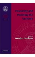 Measuring and Modeling the Universe