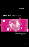 Myth, Mind and the Screen