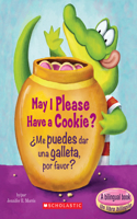 May I Please Have a Cookie? /¿Me Puedes Dar Una Galleta, Por Favor? (Scholastic Bilingual): (Scholastic Reader: Level 1)