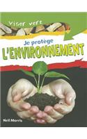 Viser Vert: Je Prot?ge Mon Environnement: (Viser Vert)