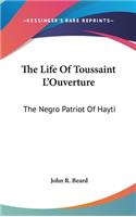 Life Of Toussaint L'Ouverture