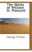 The Works of William H. Prescott