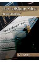 LeBlanc Files: An Ozark Legacy