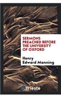 Sermons Preached Before the University of Oxford
