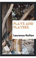 Plays and Players
