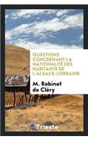 Questions Concernant La Nationalité Des Habitants de l'Alsace-Lorraine