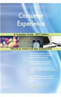 Consumer Experience A Complete Guide - 2019 Edition